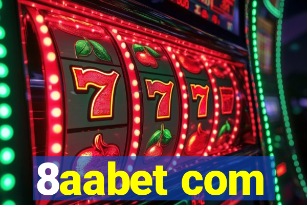 8aabet com
